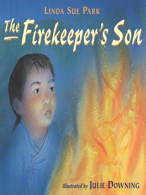 Title details for The Firekeeper's Son by Linda Sue Park - Available